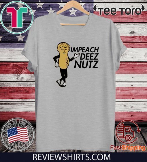 Vote Donald Trump Impeach Deez Nuts T-Shirt