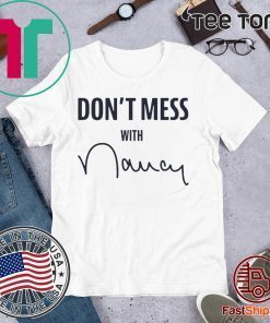 Mens Womens Don't Mess With Nancy Pelosi Sweatshirt
