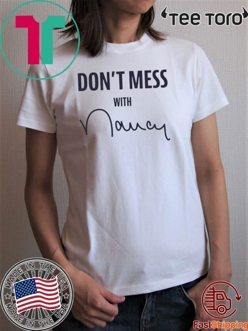 Don't Mess With Nancy Sweatshirt    