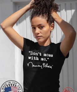 Mens Don't mess with Nancy Tee Shirt