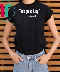 WOMENS FEELS GREAT BABY JIMMY G TEE SHIRT