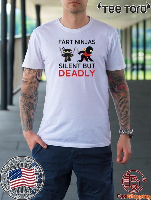 Fart Ninja Silent but Deadly 2020 T-Shirt