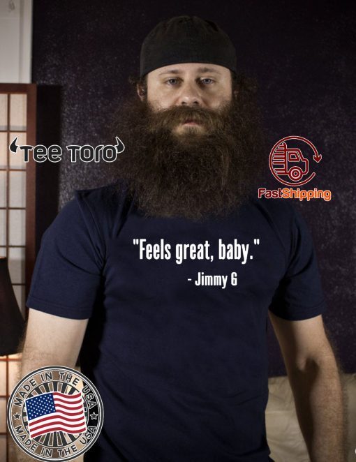 Feels Great Baby 2020 T-Shirt