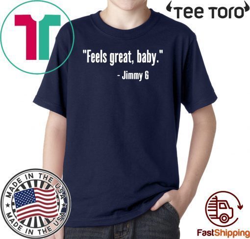 Feels Great Baby Hot T-Shirt