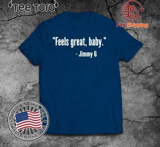 Feels Great Baby Shirt - Feels Great Baby T-Shirt