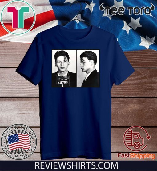 Frank Sinatra Mugshot Offcial T-Shirt