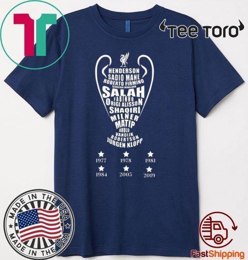 Full Team Name Liverpool 6x C1 Cup Champion 2019 T-Shirt