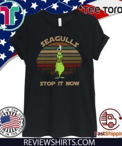 Grinch Seagulls Stop It Now Shirt T-Shirt