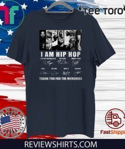 I Am Hip Hop Thank You For The Memories Signatures Team T-Shirt