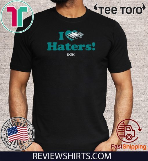 Philadelphia Eagles I Love Eagles Shirt - DGK T-Shirt