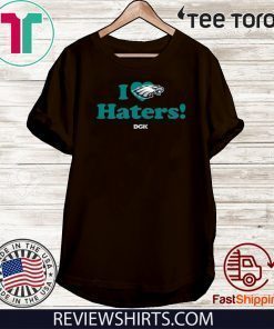 I Love Haters Philadelphia Eagles T-Shirt