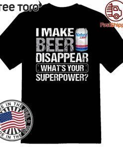 I Make Natural Light Disappear Beer Offcial T-Shirt