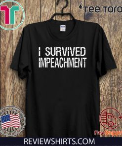 I Survived Impeachment Donald Trump 2020 T-Shirt
