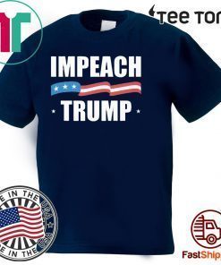 Impeach Trump Shirt - Impeachment Day T-Shirt