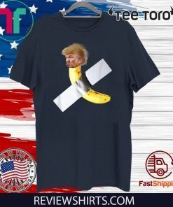 Impeaching Banana Duct Tape Donald Trump Impeach Shirt - President Trump T-Shirt