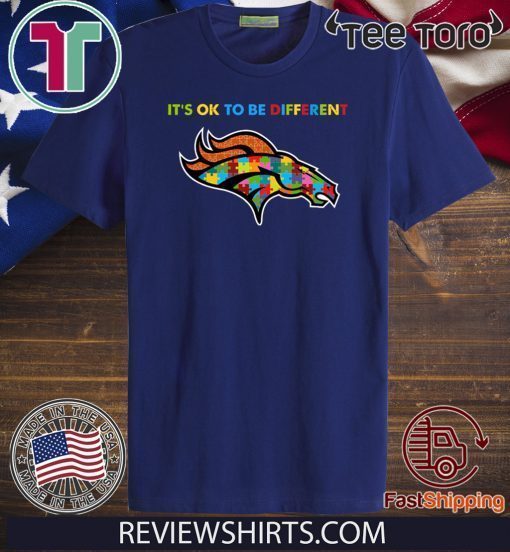 It’s Ok To Be Different Denver Broncos Autism Unisex T-Shirt