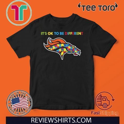 It’s Ok To Be Different Denver Broncos Autism Tee Shirt