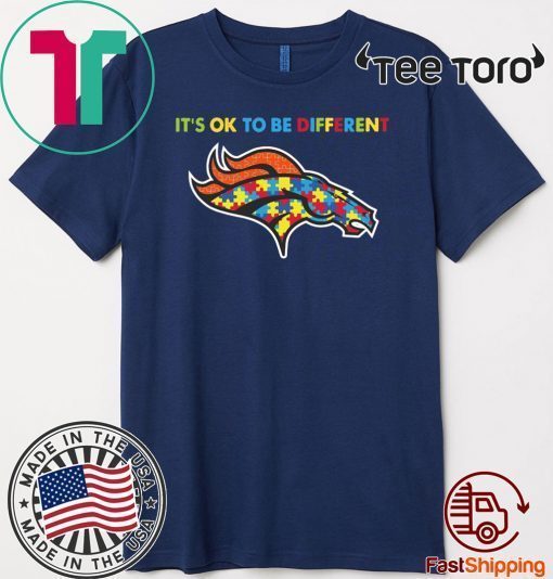 It’s Ok To Be Different Denver Broncos Autism Tee Shirt