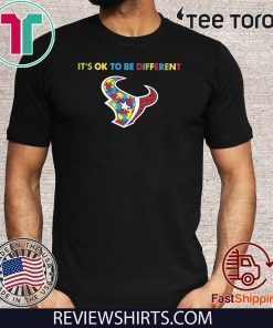 It’s Ok To Be Different Houston Texans Autism For T-Shirt