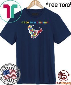 It’s Ok To Be Different Houston Texans Autism For T-Shirt