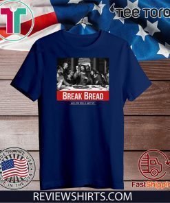 JESUS LAST SUPPER BREAK BREAD CLASSIC T-SHIRT