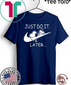 Just Do It Later Lazy Snoopy On Swoosh Unisex T-Shirt  