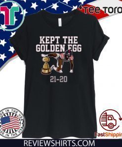 Kept The Golden Egg Shirt - Kept The Golden Egg T-Shirt