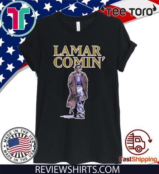 Lamar Comin Shirt - Lamar Jackson Baltimore Ravens T-Shirt 