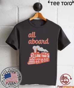 Lane Train All Aboard 2020 T-Shirt