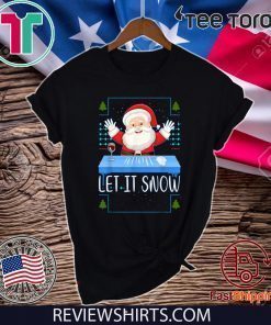 Let It Snow Santa Cocaine Shirt T-Shirt