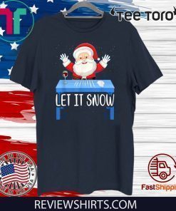 Let It Snow Santa Coke For T-Shirt