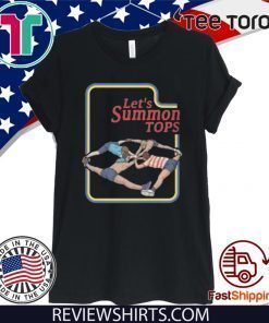 Let's Summon Tops T Shirt