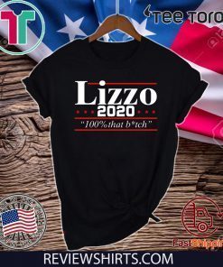 Lizzo 2020 100% that bitch Shirt T-Shirt