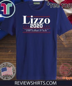 Lizzo 2020 100% that bitch Shirt T-Shirt