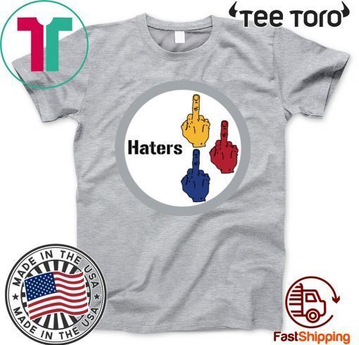 Middle finger Steelers Haters Offcial T-Shirt