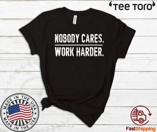 Nobody Cares Work Harder Lamar Jackson Shirt T-Shirt 