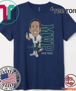 Nick Foles MVP Offcial T-Shirt