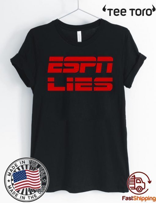 ESPN Lies Shirt - ESPN Lies T-Shirt