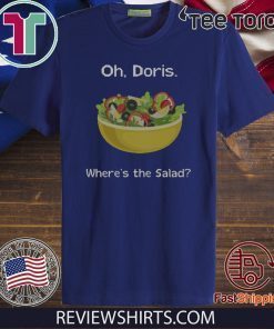 Oh Doris Where's The Salad Christmas 2020 T-Shirt