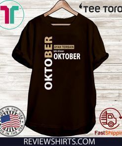 Oktober Ayah terbaik Lahir Di Bulan oktober For T-Shirt