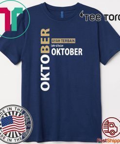 Oktober Ayah terbaik Lahir Di Bulan oktober For T-Shirt