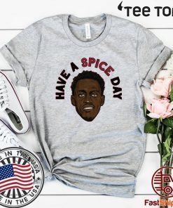 Pascal Siakam Have A Spice Day T-Shirt