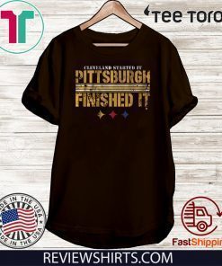 Pittsburgh Finished It Pittsburgh Football T-Shirt