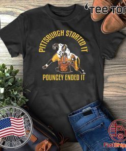 Pittsburgh Started It Pouncey Ended It Jerseys t-shirts