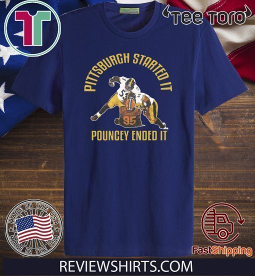 Pittsburgh Started It Pouncey Ended It Limited Edition T-Shirt