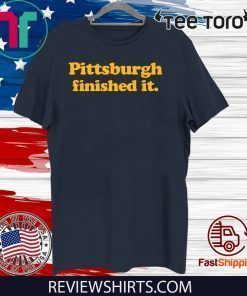 Offcial Pittsburgh finished it T-Shirt