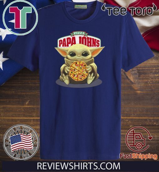 Pizza Papa Johns Baby Yoda hug Offcial T-Shirt