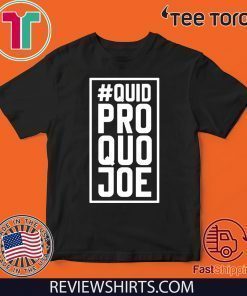 Offcial Quid Pro Quo Joe T-Shirt