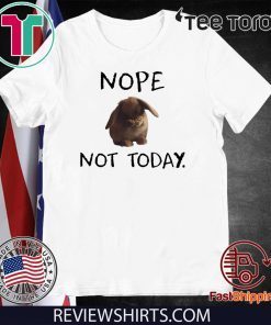 Rabbit nope not today Tee Shirts