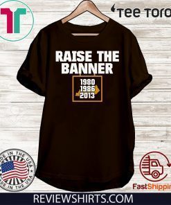 Offcial Raise The Banne T-Shirt